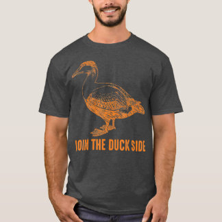 Join The Duck Side   Cute Humorous Bird Jokes T-Shirt