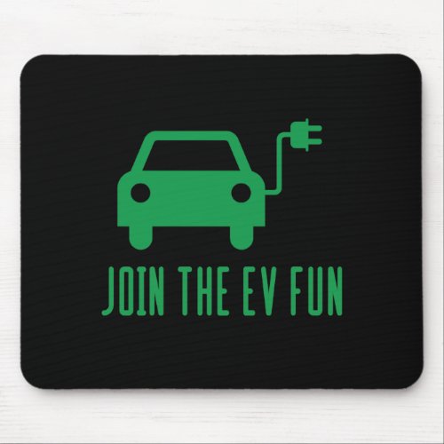 Join The EV Fun Mouse Pad