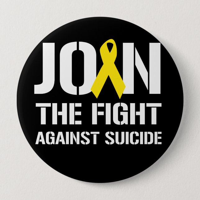 Join the fight against suicide -  pinback button (Front)