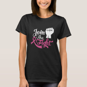 Join The Fight Support Breast Cancer Awareness T-Shirt
