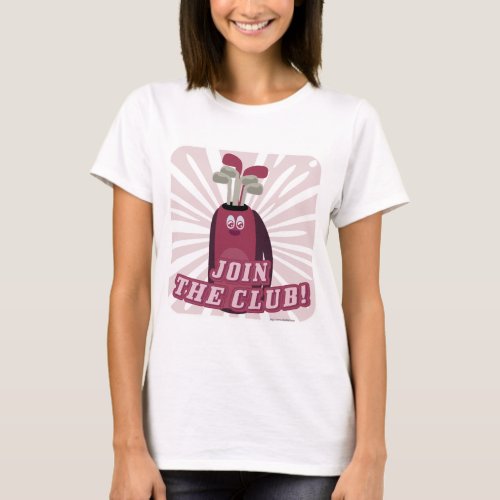 Join the Golf Club Funny Sports Cartoon Motto T_Shirt