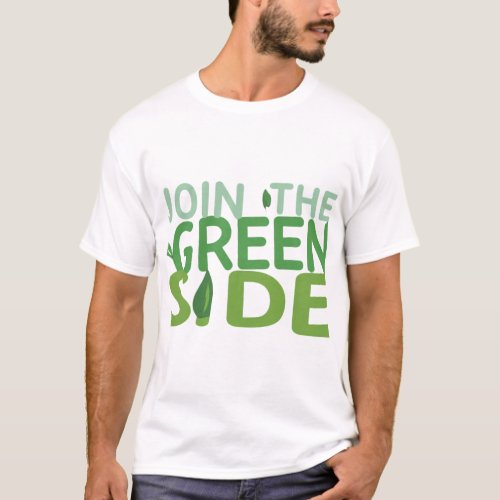 Join The Green T_Shirt