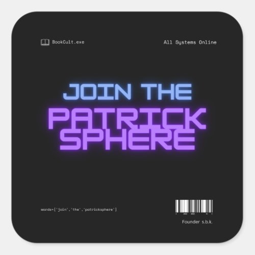 Join the Patricksphere  Square Sticker
