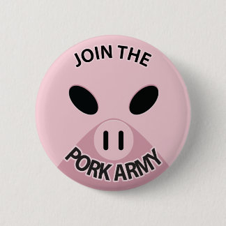 Join the Pork Army button! Pinback Button