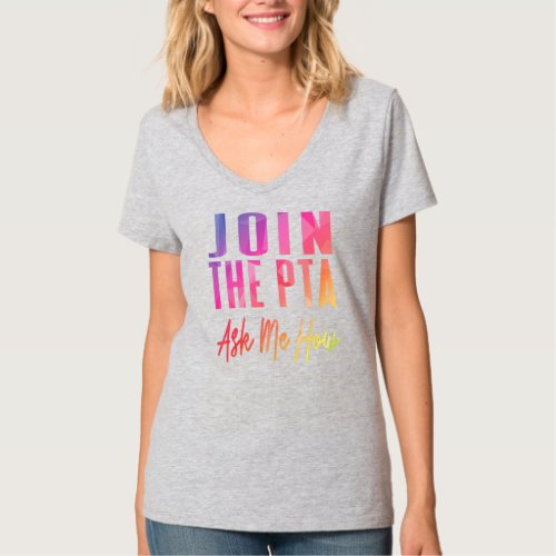 Join The PTA Ask Me How Parent Teacher T_Shirt