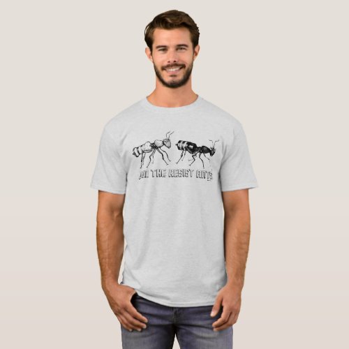 Join the Resist Ants T_Shirt