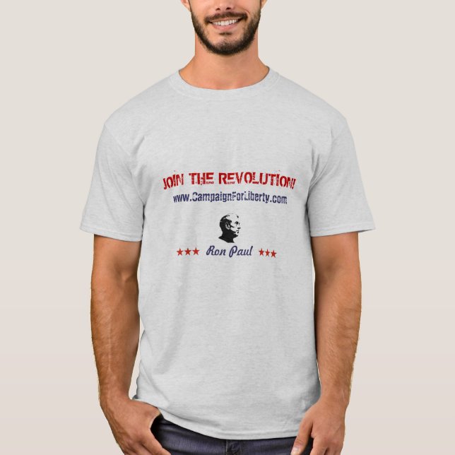 JOIN THE REVOLUTION!, www.CampaignForLiberty.com T-Shirt (Front)