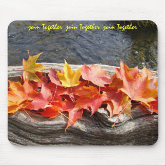 Join Together Join Together Join Together mousepad