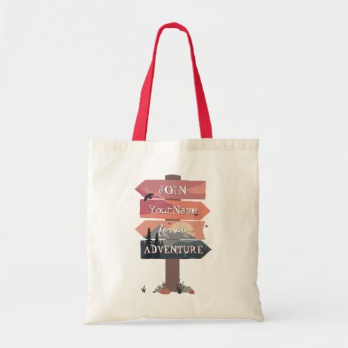 Join Your Name for an Adventure Wooden Arrow Sign Tote Bag