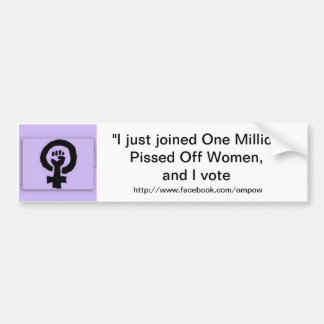 Joined One Million Pissed Off Women Bumper Sticker