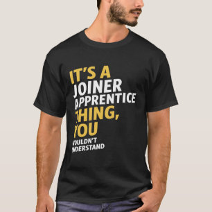 Joiner Apprentice T-Shirt