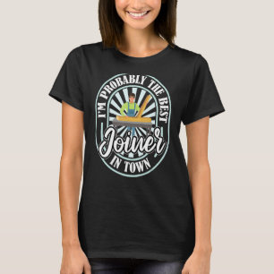 Joiner Hilarious Carpenter Woodworker Joinery T-Shirt
