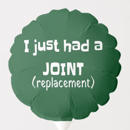 Joint Replacement Humor Funny Novelty Balloon