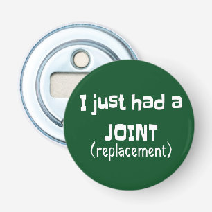 Joint Replacement Humor Funny Novelty Bottle Opener