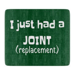 Joint Replacement Humor Funny Novelty Cutting Board
