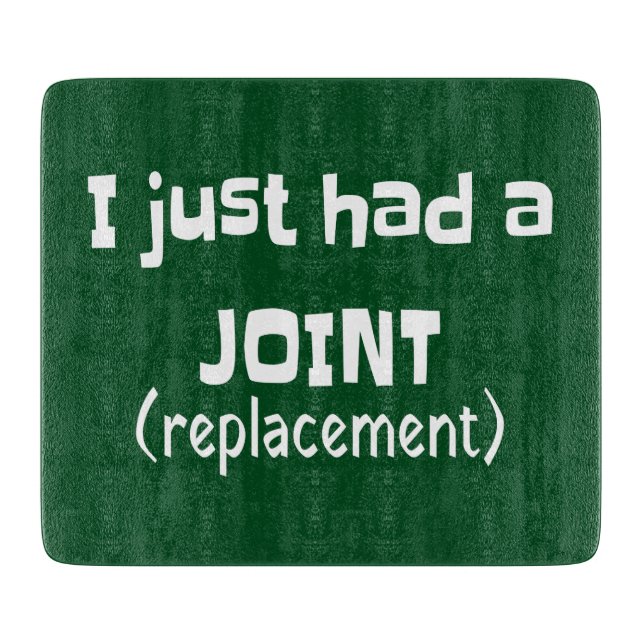 Joint Replacement Humor Funny Novelty Cutting Board (Front)
