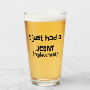 Joint Replacement Humor Funny Novelty Glass