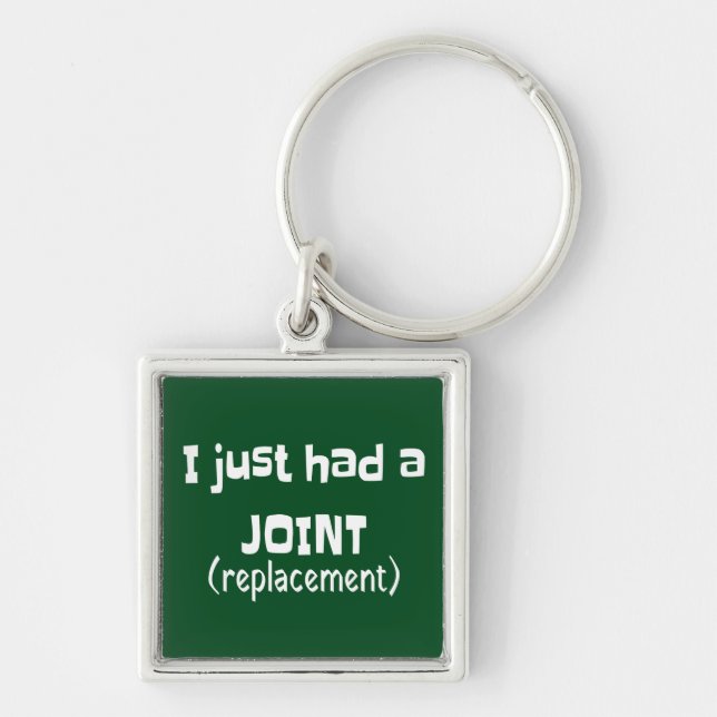Joint Replacement Humor Funny Novelty Keychain (Front)
