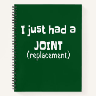 Joint Replacement Humor Funny Novelty Notebook