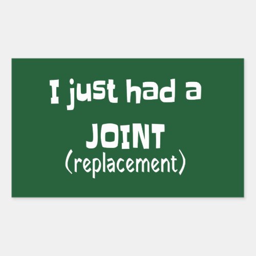 Joint Replacement Humor Funny Novelty Rectangular Sticker