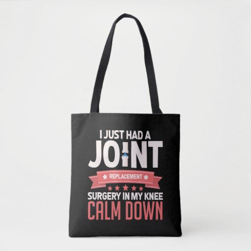 Joint Replacement Surgery Knee Recovery Get Well Tote Bag