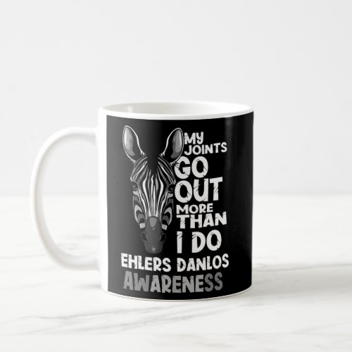 Joints Go Out More Than I Do Ehlers Danlos Coffee Mug
