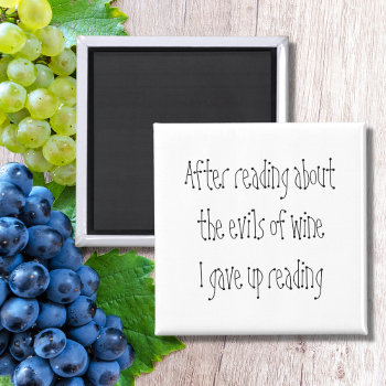 Joke Black And White Wine Quote Gift Funny Novelty Magnet by Wise_Crack at Zazzle