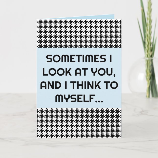 JOKE FUNNY FOR HUSBAND OR BOYFRIEND GREETING CARD (Front)