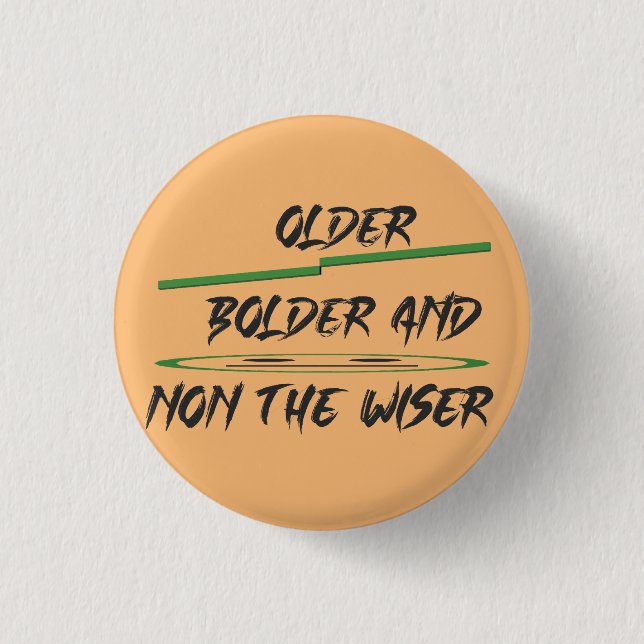 Joke message about age graphics and words button (Front)