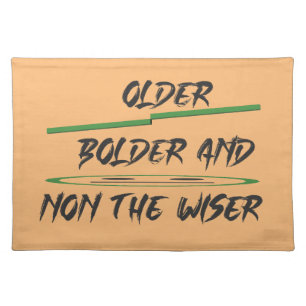 Joke message about age graphics and words cloth placemat