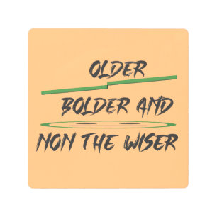 Joke message about age graphics and words metal print