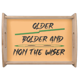 Joke message about age graphics and words serving tray