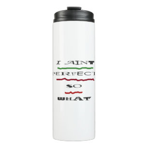 JOKE MESSAGE ABOUT BEING THE BEST THERMAL TUMBLER