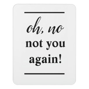 Joke Sign - Signs for Office or Front Door