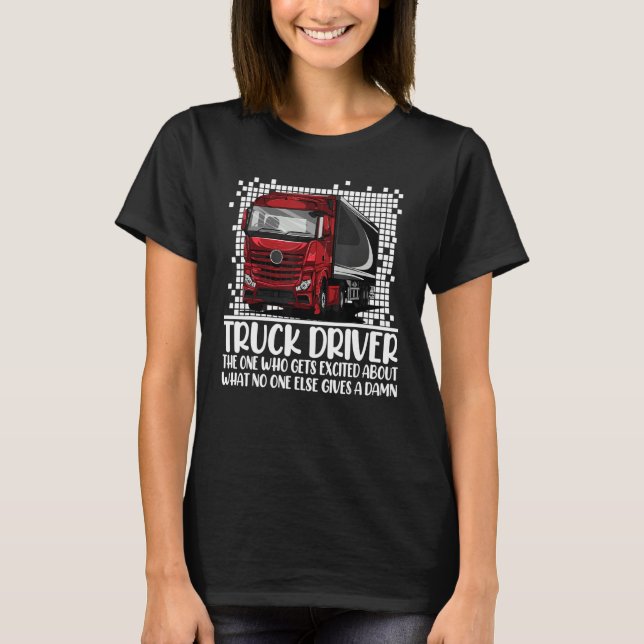 Joke Trucker Chiller Refrigerated Truck Driver Dad T-Shirt (Front)