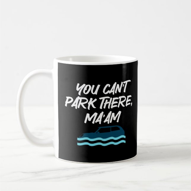 Joke you can t park there Ma am  Coffee Mug (Left)