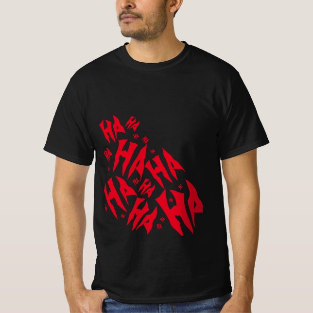 Joker Ha ha  T-Shirt (Front)