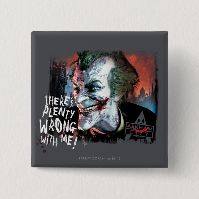 Joker - There's Plenty Wrong With Me! Button (Front)