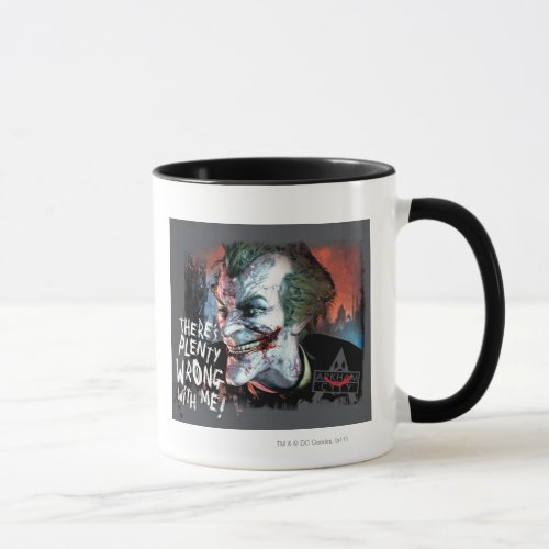 Joker _ Theres Plenty Wrong With Me Mug