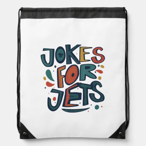 Jokes for Jets  Drawstring Bag