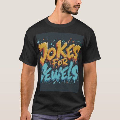 Jokes for jewels T_Shirt