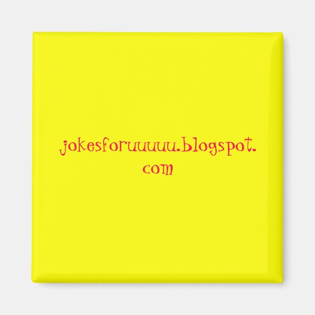 jokesforuuuuu.blogspot,com magnet (Front)