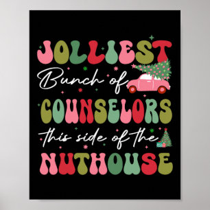 Jolliest Bunch Of Counselor This Side Of The Nut H Poster