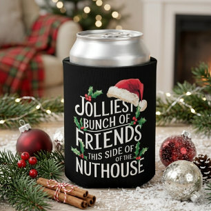 Jolliest Bunch of Friends Funny Christmas Quote Can Cooler