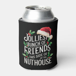 Jolliest Bunch Of Friends Xmas Matching Sarcastic Can Cooler