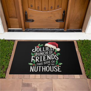 Jolliest Bunch Of Friends Xmas Matching Sarcastic Doormat