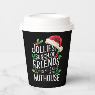 Jolliest Bunch Of Friends Xmas Matching Sarcastic Paper Cups