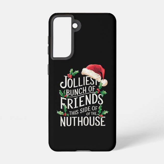 Jolliest Bunch Of Friends Xmas Matching Sarcastic  Samsung Galaxy Case (Back)