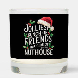 Jolliest Bunch Of Friends Xmas Matching Sarcastic Scented Candle