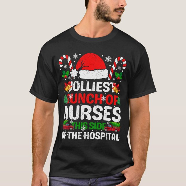 Jolliest Bunch Of Nurses This Side Of The Hostal C T-Shirt (Front)